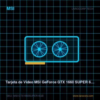 Tarjeta de Video MSI GeForce GTX 1660 SUPER 6GB GDDR6