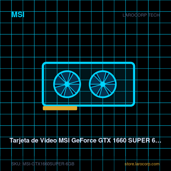 Tarjeta de Video MSI GeForce GTX 1660 SUPER 6GB GDDR6