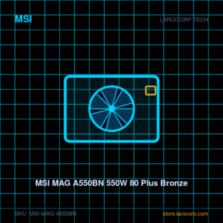 MSI MAG A550BN 550W 80 Plus Bronze