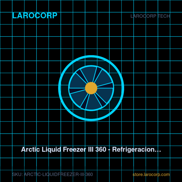 Arctic Liquid Freezer III 360 - Refrigeracion Liquida 360mm
